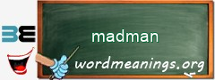 WordMeaning blackboard for madman